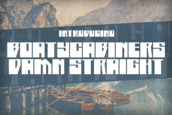 Enhance Your Brand with Boatycabiners Damn Straight Font