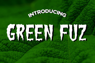 Green Fuz: An Uncanny Comic Font for Editorial Impact